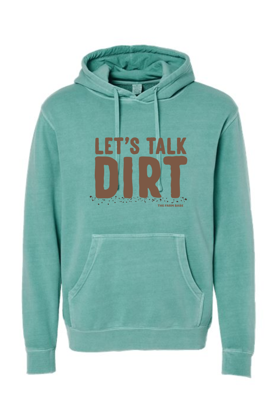 Let's Talk Dirt Hoodie