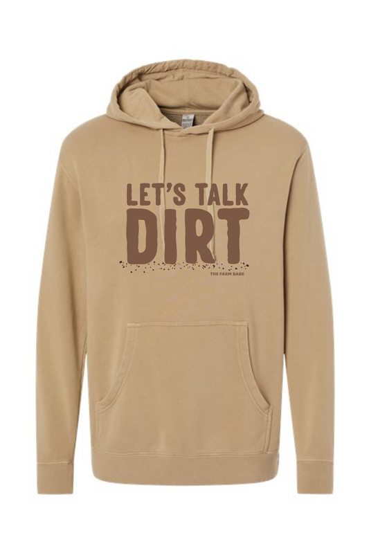 Let's Talk Dirt Hoodie